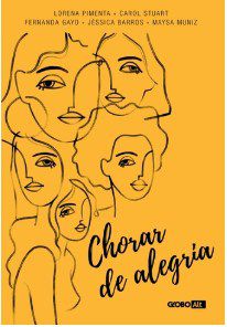 Livro Chorar de Alegria - Pimenta/stuart/gayo