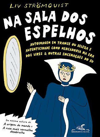 Livro Na Sala dos Espelhos: Autoimagem em Transe Ou Beleza e Autenticidade Como M - Stromquist