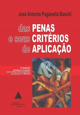 Livro Das Penas e Seus Criterios de Aplicacao - Boschi