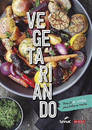 Livro Vegetariando - Editora Alaude