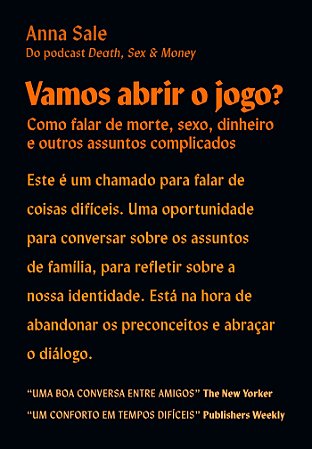 Vamos Abrir o Jogo : Como Falar de Morte, Sexo, Dinheiro e Outros Assuntos - Sale