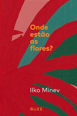 Livro Onde Estao as Flores - Ilko Minev