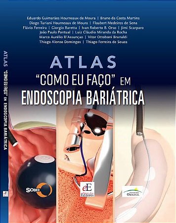 Livro Atlas Como Eu Faço em Endoscopia Bariátrica