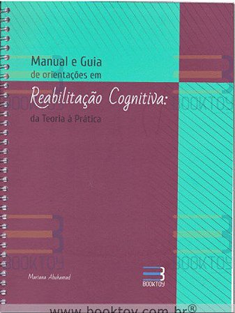 Livro Manual e Guia de Orientaçõees em Reabilitação Cognitiva - Abuhamad - Booktoy