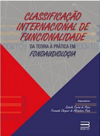 Livro Classif Inter de Funcionalidade : da teoria à prática em Fonoaudiologia -  Paiva - Booktoy