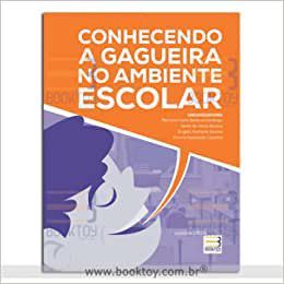 Livro Conhecendo a Gagueira No Ambiente Escolar - Santiago/ Batista/ S