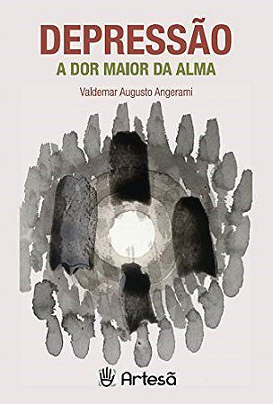 Livro Depressão: a Dor Maior da Alma - Angerami - Artesã