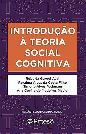Livro Introducao a Teoria Social Cognitiva - Azzi/costa Filho/ped