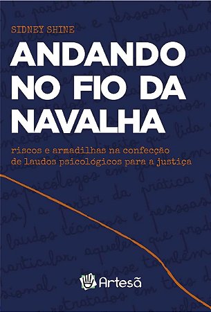 Livro Andando no Fio da Navalha - Shine - Artesã