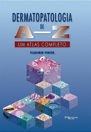 Livro Dermatopatologia de A-Z: Um Atlas Completo