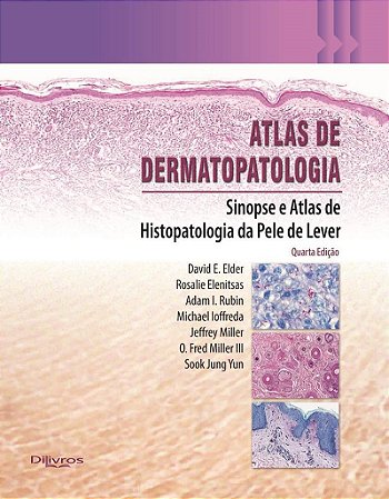 Livro Atlas de Dermatopatologia de Lever