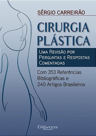 Livro Cirurgia Plástica uma Revisão por Perguntas e Respostas Comentadas