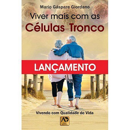 Livro Viver Mais com as Células-tronco
