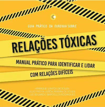 Livro Guia Prático da Eurekka: Relações tóxicas