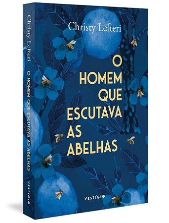 Livro Homem Que Escutava as Abelhas, O - Lefteri