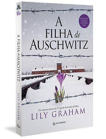 Livro Filha de Auschwitz, A - Graham