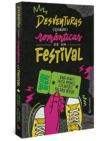 Livro Desventuras (quase) Românticas de Um Festival (edição Especial com Brindes) - Dewet