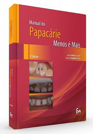 Livro Manual do Papacarie: Menos e Mais - Bussadori/sfalcin
