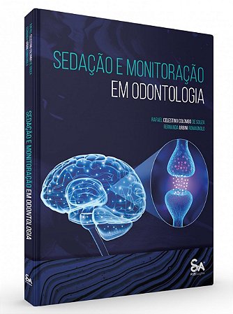 Livro Sedação e Monitoração em Odontologia - Souza - Santos Pub