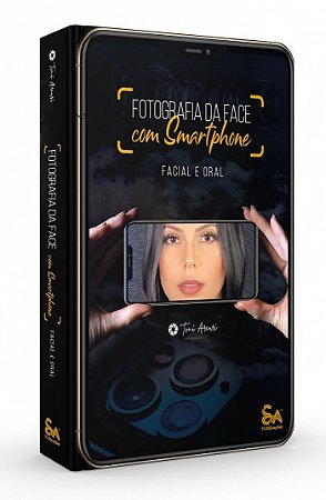 Livro Fotografia da Face com Smartphone - Facial e Oral - Arcuri