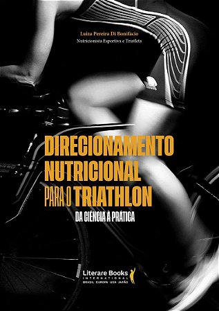 Livro Direcionamento Nutricional Para O Triathlon - Bonifacio
