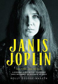 Livro Janis Joplin   Sua Vida, Sua Musica - Holly