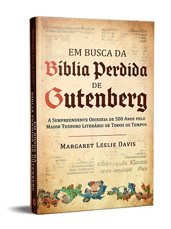 Livro Em Busca da Biblia Perdida de Gutenberg: a Surpreendente Odisseia de 500 an - Davis