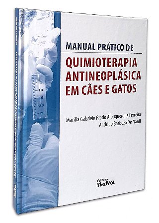 Livro Manual Prático de Quimioterapia Antineoplásica em Cães e Gatos