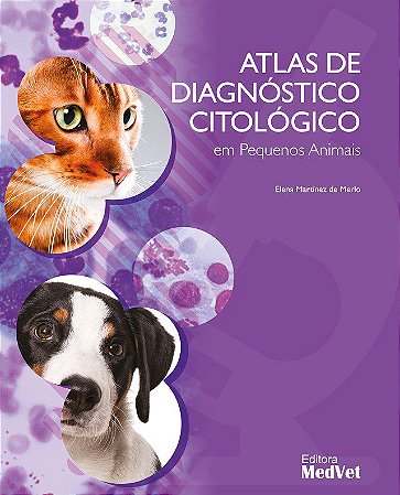 Livro Atlas de Diagnóstico Citológico em Pequenos Animais