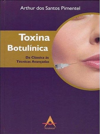Livro Toxina Botulínica da Clássica às Técnicas Avançadas