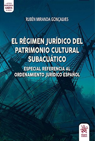 Livro El Regimen Juridico Del Patrimonio Cultural Subacuatico - Goncalves