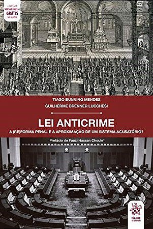 Livro Lei Anticrime: a (re)forma Penal e a Aproximacao de Um Sistema Acusatorio - Mendes/lucchesi