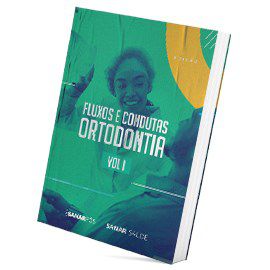 Livro Fluxos e Condutas: Ortodontia