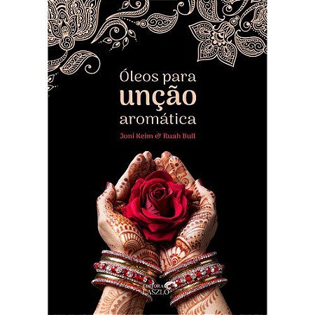 Livro Óleos para Unção Aromática