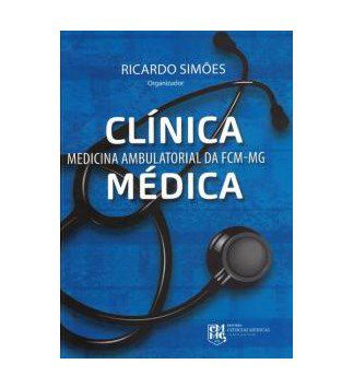 Livro Clínica Médica Medicina Ambulatorial da Fcm-mg - Simões - Ciências Médicas