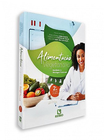 Livro Alimentação Vegetariana: Atualidades na abordagem Nutricional - Souza - Rúbio