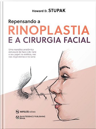 Livro Repensando a Rinoplastia e a Cirurgia Facial - Stupak