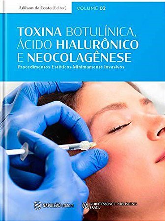 Livro Toxina Botulínica, Ácido Hialurônico e Neocolagenese
