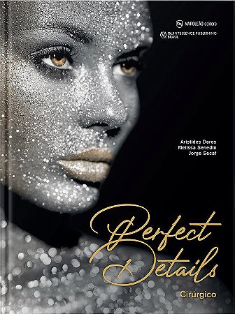 Livro Perfect Details Cirurgico - Daros/senedin/secaf