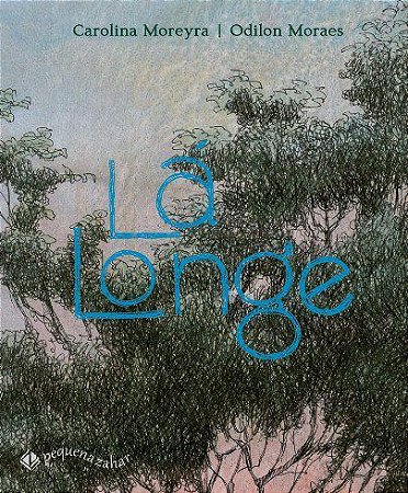 Livro La Longe - Moreyra/moraes