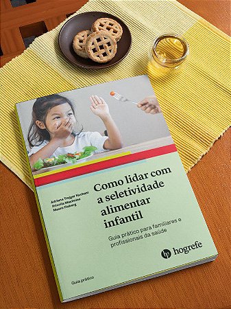 Livro Como Lidar com a Seletividade Alimentar Infantil