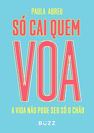 Livro So Cai Quem Voa - Abreu