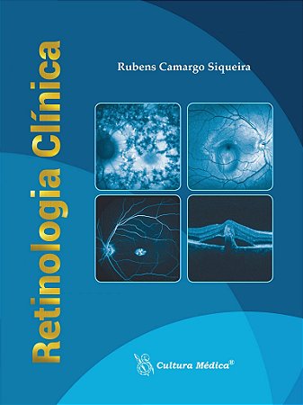 Livro Retinologia Clínica - Siqueira - Cultura Médica