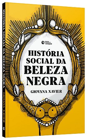 Livro Historia Social da Beleza Negra - Xavier