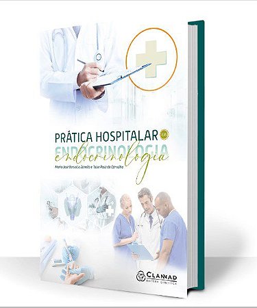 Livro Prática Hospitalar em Endocrinologia - Zanella - Clannad