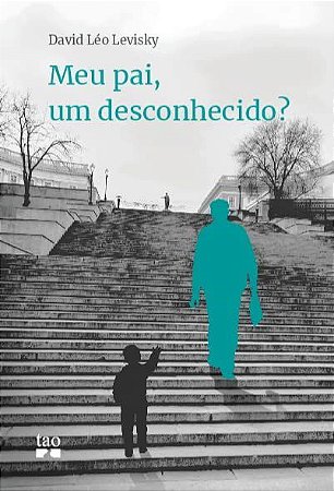 Livro Meu Pai, Um Desconhecido - Levisky
