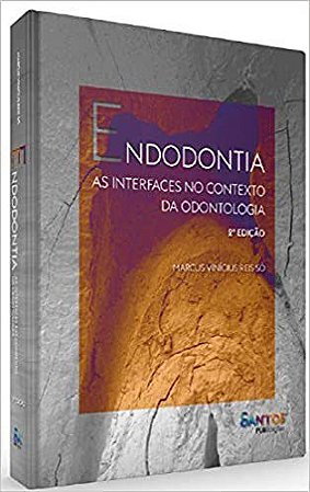 Livro Endodontia as Interfaces No Contexto da Odontologia - So
