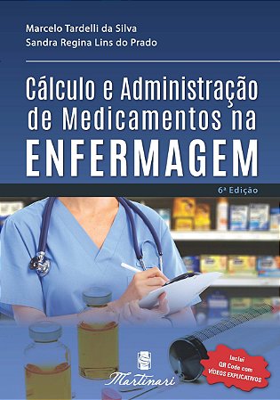 Livro Cálculo e Administração de Medicamentos na Enfermagem