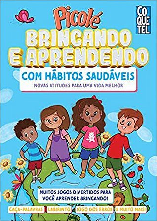 Livro Picolé - Brincando e Aprendendo com Hábitos Saudáveis - Editora Ediour