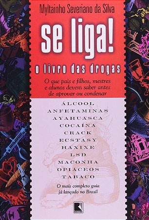 Livro Se Liga! - o  das Drogas - Silva